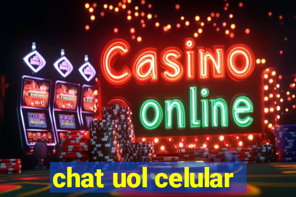 chat uol celular